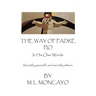 The Way of Padre Pio In His Own Words: Sanctify yourself, and sanctify others.