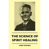 The Science Of Spirit Healing