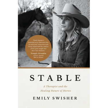 Stable: A Therapist and the Healing Nature of Horses