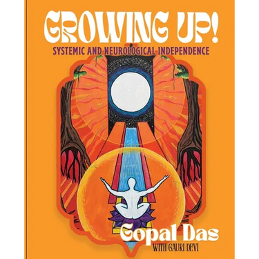 Growing Up! Systemic and Neurological Independence