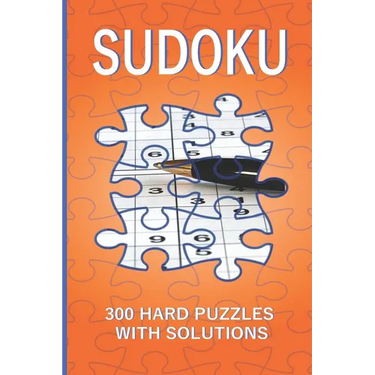 Sudoku: 300 Hard Puzzles with Solutions: Hard Sudoku Books for Adults