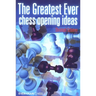 Greatest Ever Chess Opening Ideas!