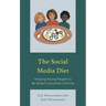 The Social Media Diet: Helping Young People to Be Smart Consumers Online