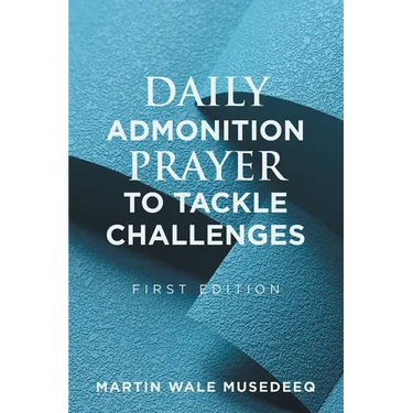 Daily Admonition Prayer to Tackle Challenges
