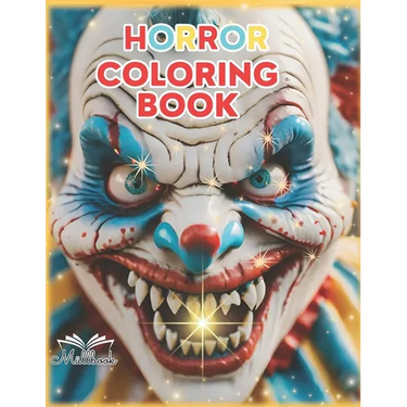 Horror Coloring Book: & Activity, 85 pages, themed of clown scary and creepy, dark art, grayscale, insane posse of jolly clowns killers spoo