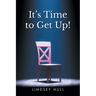 It's Time to Get Up!