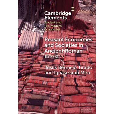Peasant Economies and Societies in Ancient Roman Iberia