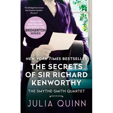The Secrets of Sir Richard Kenworthy: A Smythe-Smith Quartet