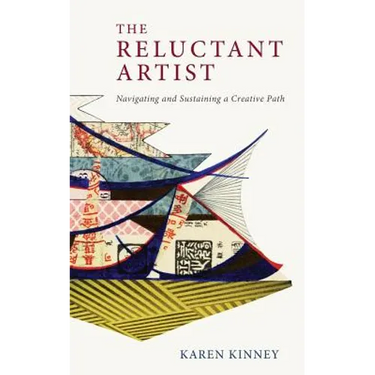 The Reluctant Artist: Navigating and Sustaining a Creative Path