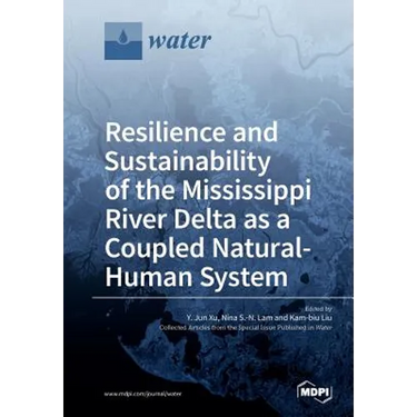 Resilience and Sustainability of the Mississippi River Delta as a Coupled Natural-Human System