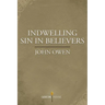 Indwelling Sin in Believers