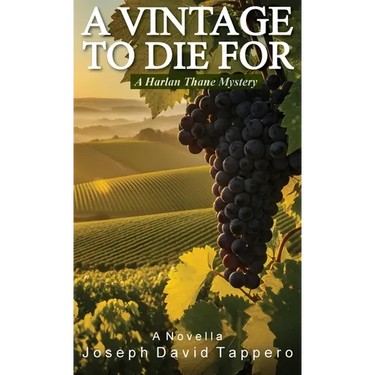 A Vintage To Die For: A Harlan Thane Mystery