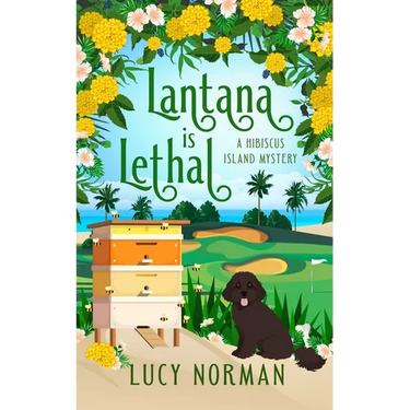 Lantana is Lethal: A Hibiscus Island Mystery