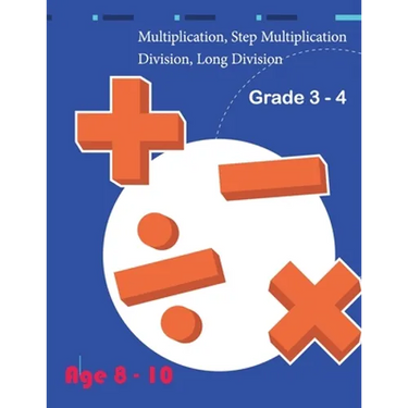 Multiplication, Step Multiplication Division, Long Division Grade 3 - 4 Age 8 - 10