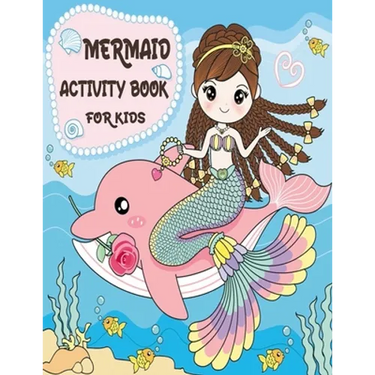 Mermaid Activity Book for Kids: Mermaid Gifts for Girls (Kids Activity Books)