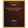 The Adventures Of Arthur At The Tarn Wadeling