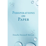 Perspirations on Paper
