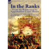 In the Ranks: From the Wilderness to Appomattox Court-House-The Experiences of a Soldier of the Pennsylvanian Bucktail Infantry Du