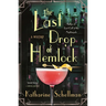 The Last Drop of Hemlock: A Mystery