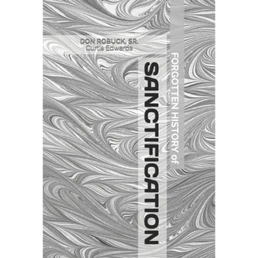 Forgotten History of Sanctification