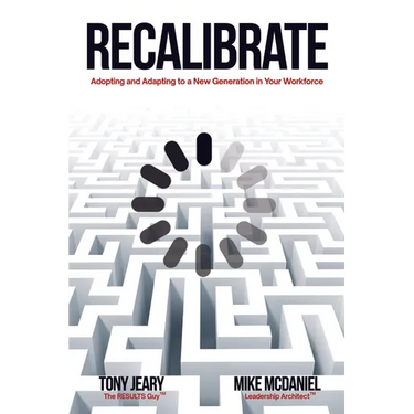 Recalibrate: Adopting and Adapting to a New Generation in Your Workforce