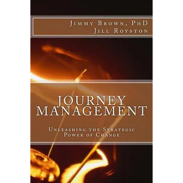 Journey Management: Unleashing the Strategic Power of Change