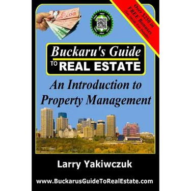 Buckaru's Guide to Real Estate: An Introduction to Property Management