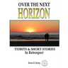 Over the Next Horizon: In Retrospect