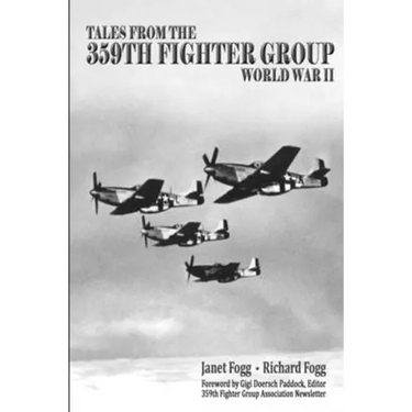 Tales from the 359th Fighter Group: World War II