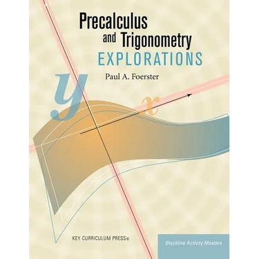 Precalculus and Trigonometry Explorations