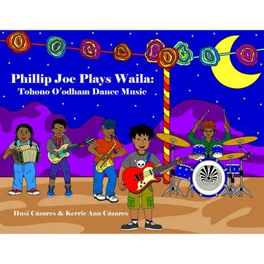 Phillip Joe Plays Waila: Tohono O'Odham Dance Music