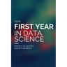 Your First Year In Data Science