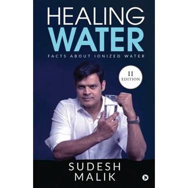 Healing Water: Facts About Ionized Water