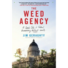 The Weed Agency: A Comic Tale of Federal Bureaucracy Without Limits