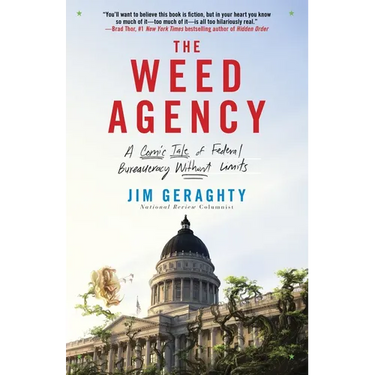 The Weed Agency: A Comic Tale of Federal Bureaucracy Without Limits