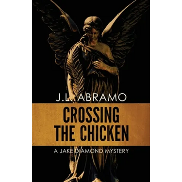 Crossing the Chicken: A Jake Diamond Mystery