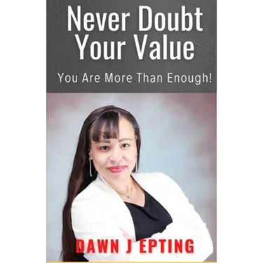 Never Doubt Your Value