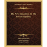 The New Education In The Soviet Republic