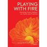 Playing with Fire: Christian Poets Reflect on Faith and Practice