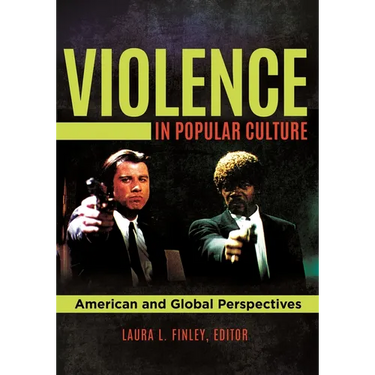 Violence in Popular Culture: American and Global Perspectives