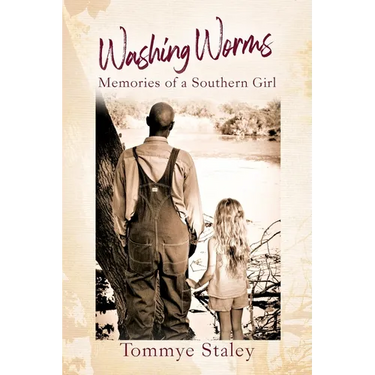 Washing Worms: Memories of a Southern Girl