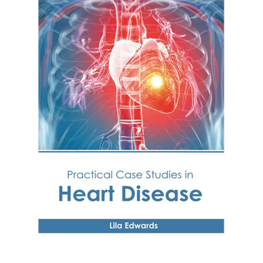 Practical Case Studies in Heart Disease
