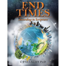 End Times: According to Scripture
