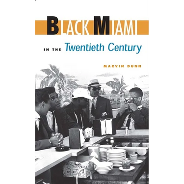 Black Miami in the Twentieth Century