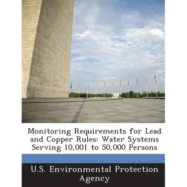 Monitoring Requirements for Lead and Copper Rules: Water Systems Serving 10,001 to 50,000 Persons
