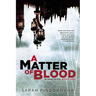 A Matter of Blood