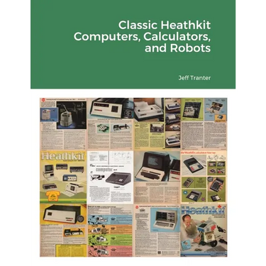 Classic Heathkit Computers, Calculators, and Robots