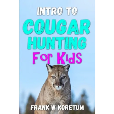 Intro to Cougar Hunting for Kids