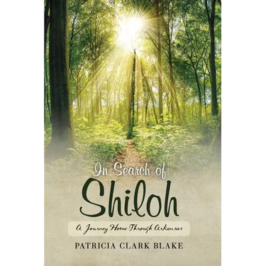 In Search of Shiloh: A Journey Home Through Arkansas