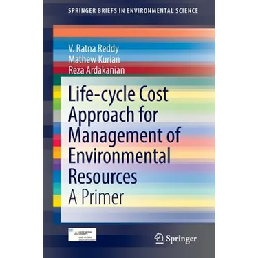 Life-Cycle Cost Approach for Management of Environmental Resources: A Primer
